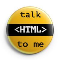 Button that says Talk HTML To Me